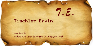 Tischler Ervin névjegykártya